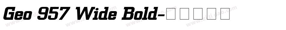 Geo 957 Wide Bold字体转换